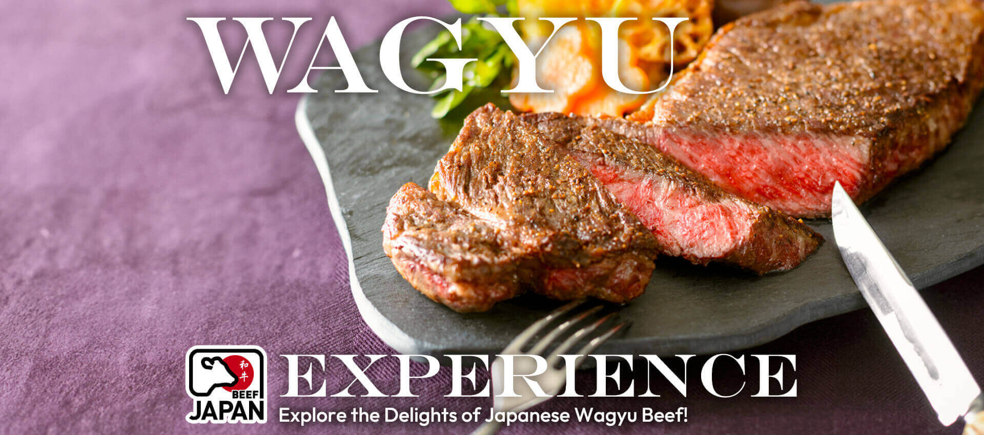 WAGYU Experience Explore the Delights of Japanese Wagyu Beef!