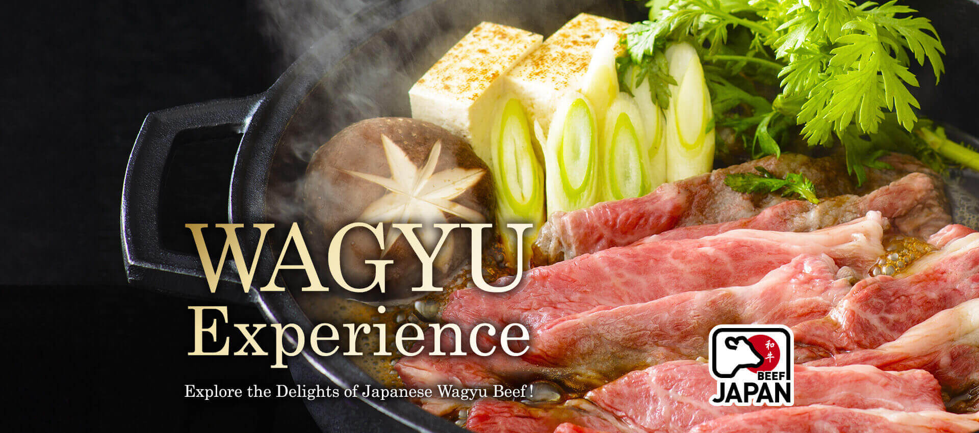 WAGYU Experience Explore the Delights of Japanese Wagyu Beef!